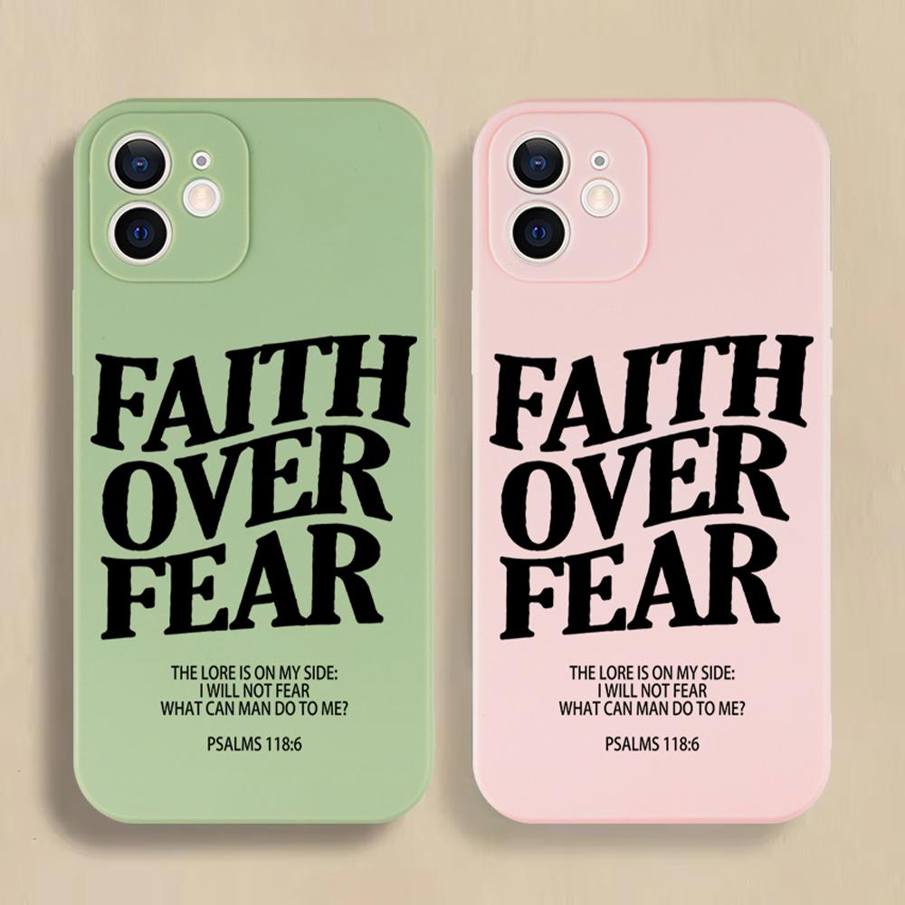 High Quality Faith Over Fear Comfortable To Hold Phone Case For iPhone 16 15 14 13 12 11 Pro Max Mini X XS XR SE 7 8 Plus Cover
