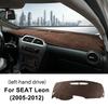 Flanell Armaturenbrettauflage für Seat Leon 2 MK2 2005 2006 2007 2008 2009 2010 2011 2012 Auto Sommer Sonnenschutz Armaturenbrett Matte Teppich Pad