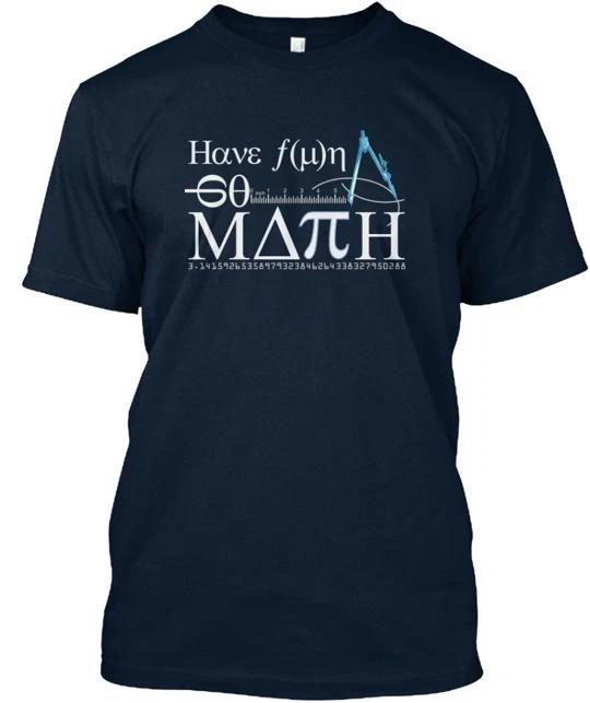 Have Fun Go Math T shirt Made in the USA Size S to 5XL L