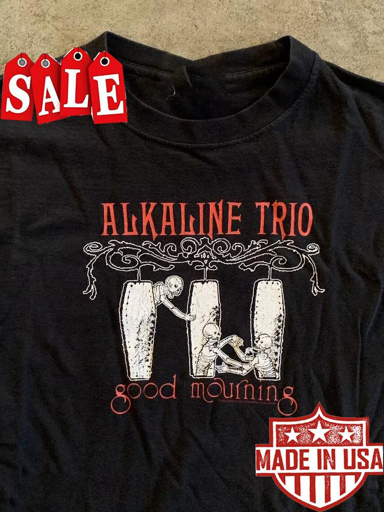 Alkaline Trio Good Mourning T-Shirt Cotton Unisex Short Sleeve S-5XL Unisex T-Shirt S