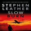 Slow Burn by Stephen Leather Paperback Book 9781473672000