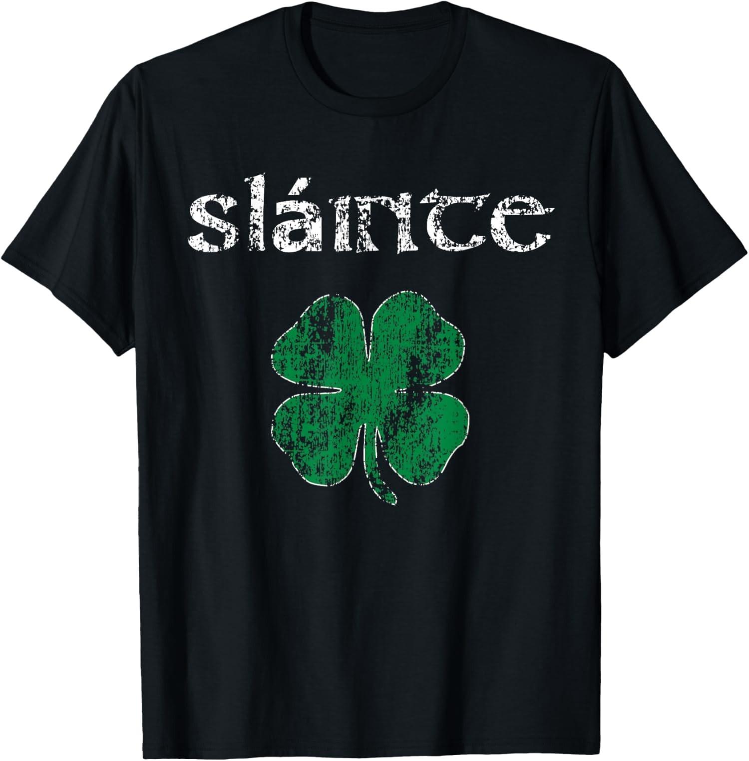 Cool Slainte Cheers Good Health from Ireland Irish Unisex T-Shirt S