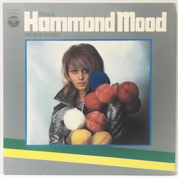 

LP Record BLUE ECHOES This Is HammondMood YS10044J NIPPON COLUMBI 1968 Japan New Age Easy Listening Used