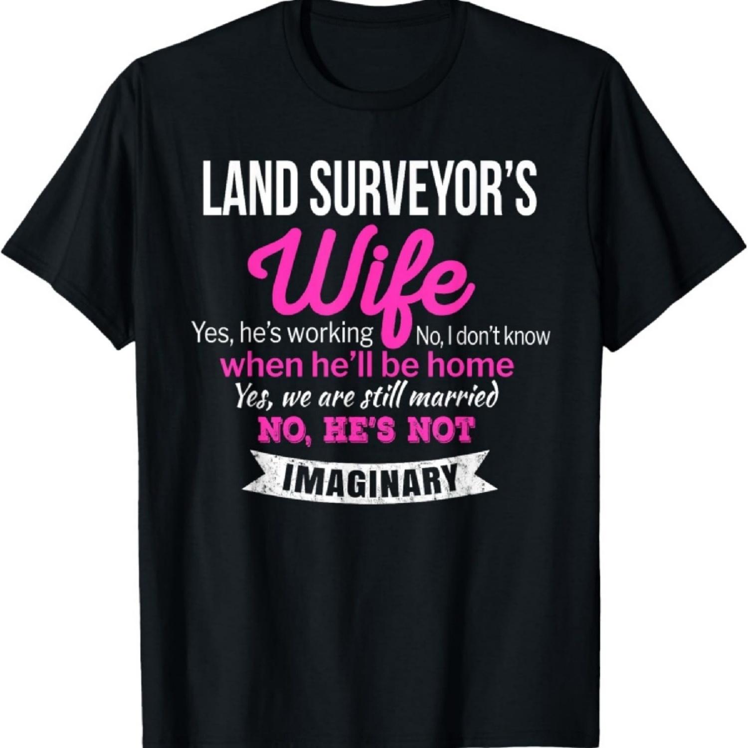 Land Surveyor s Wife T-Shirt Gift Funny Wedding Anniversary T-Shirt XXXXXL чёрный
