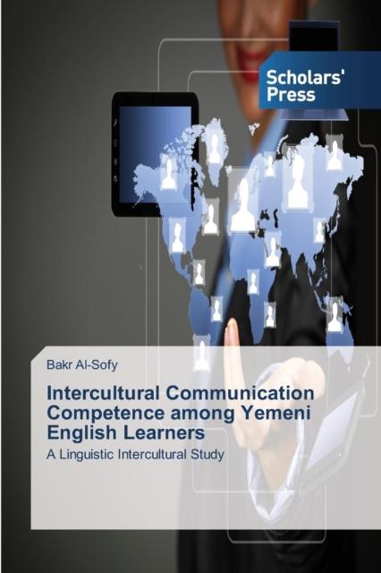 The Intercultural Communication Competence Among Yemeni English Learners Book