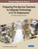 Bok Preparing Pre-Service Teachers To Integrate Technology In K-12 Classrooms : Standards and Best Practices