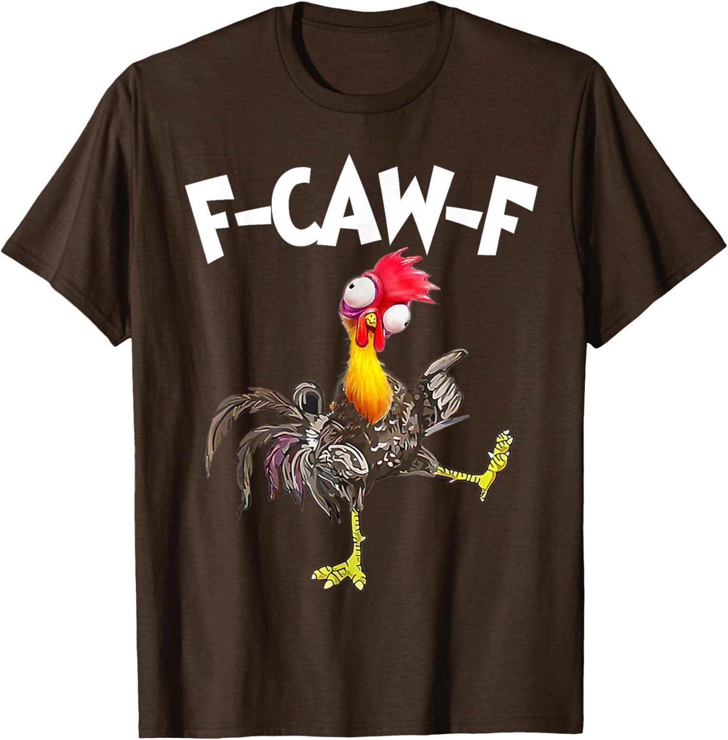 Funny F-Caw-F Chicken FCAWF Chicken Design Caw Unisex T-Shirt 3XL