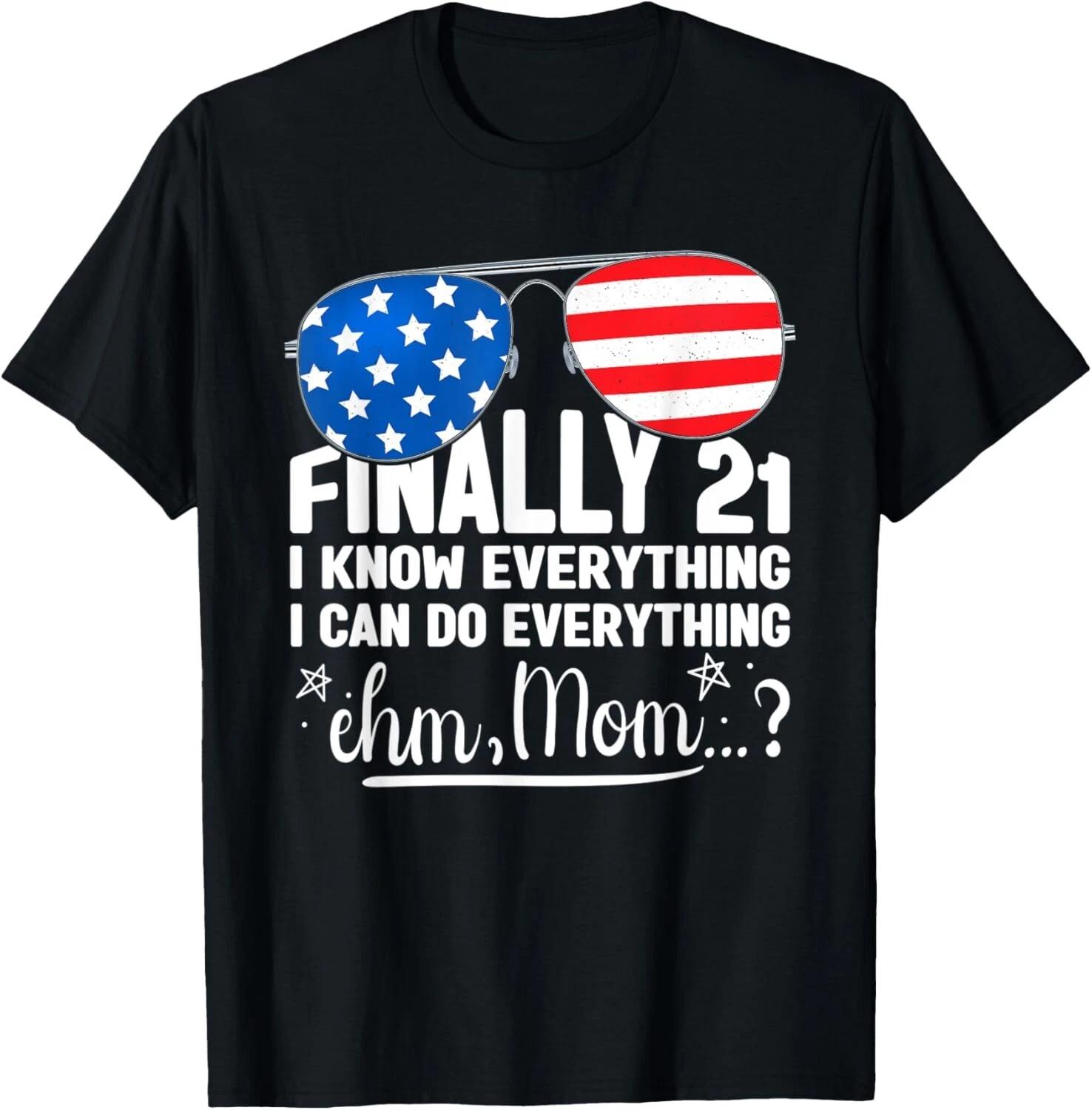 

Finally 21 I Can Do Everything Funny 21 St Birthday Bday T- Shirt XL