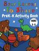 The Bear Learns To Share PreK-K Activity Book Book