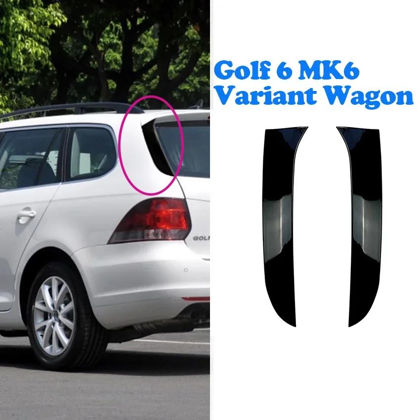 2PCS Car Rear Wing Side Spoiler Trim For VW Golf6 MK6 GTI R GTD 2009-2012 Rear Window Grille Conversion Golf 6 MK6 Variant Wagon