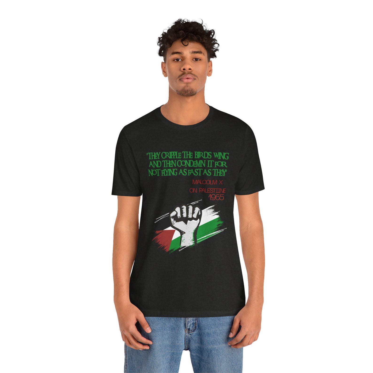 Malcolm X Palestine Quote T-Shirt | Raised Fist, Palestinian Flag Colors (Unisex) Bella and Canvas S