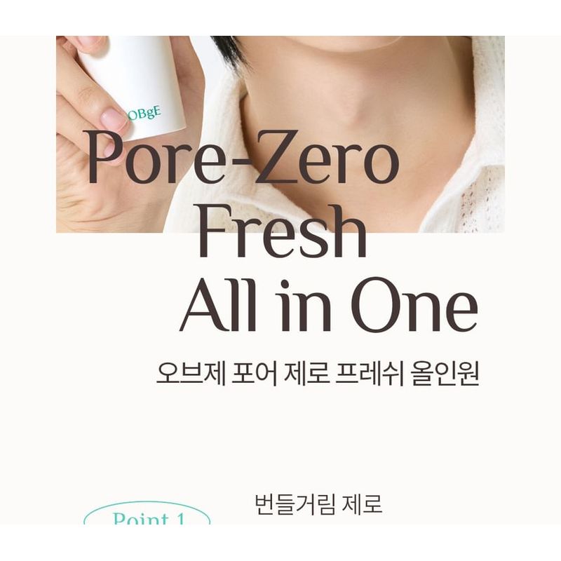OBgE - Pore Zero Fresh All In One