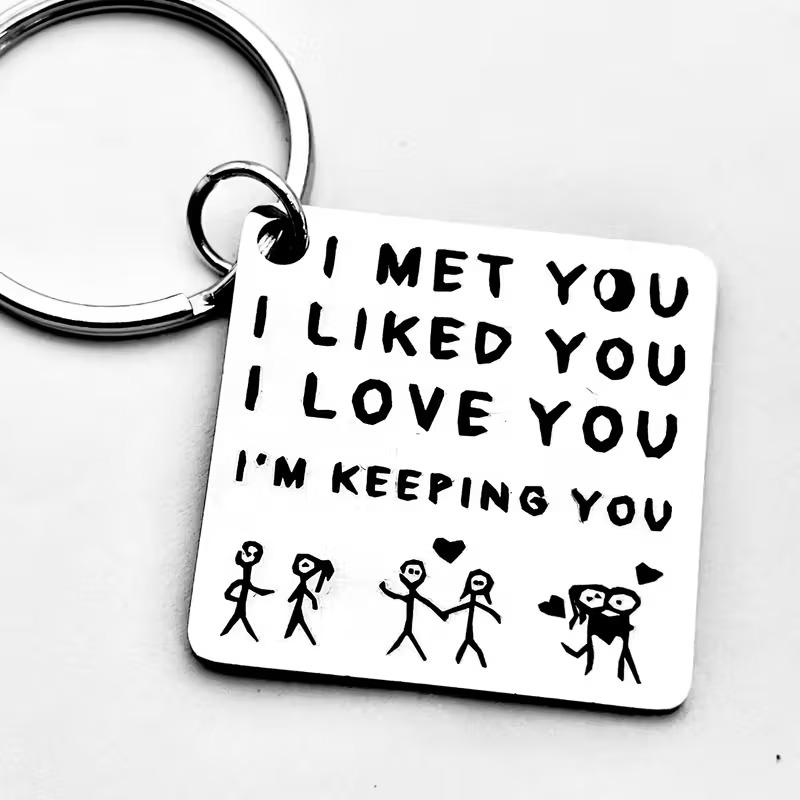 I met you, I like you, I love you, I m keeping you, suitable for couples holidays, Valentine s Day, gifts белый