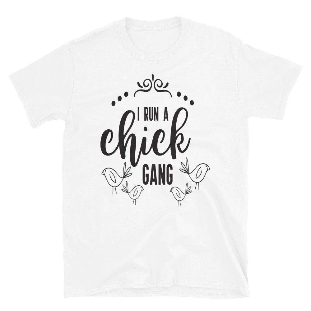 I Run a Chick Gang Chicken Farmer T-Shirt 3XL