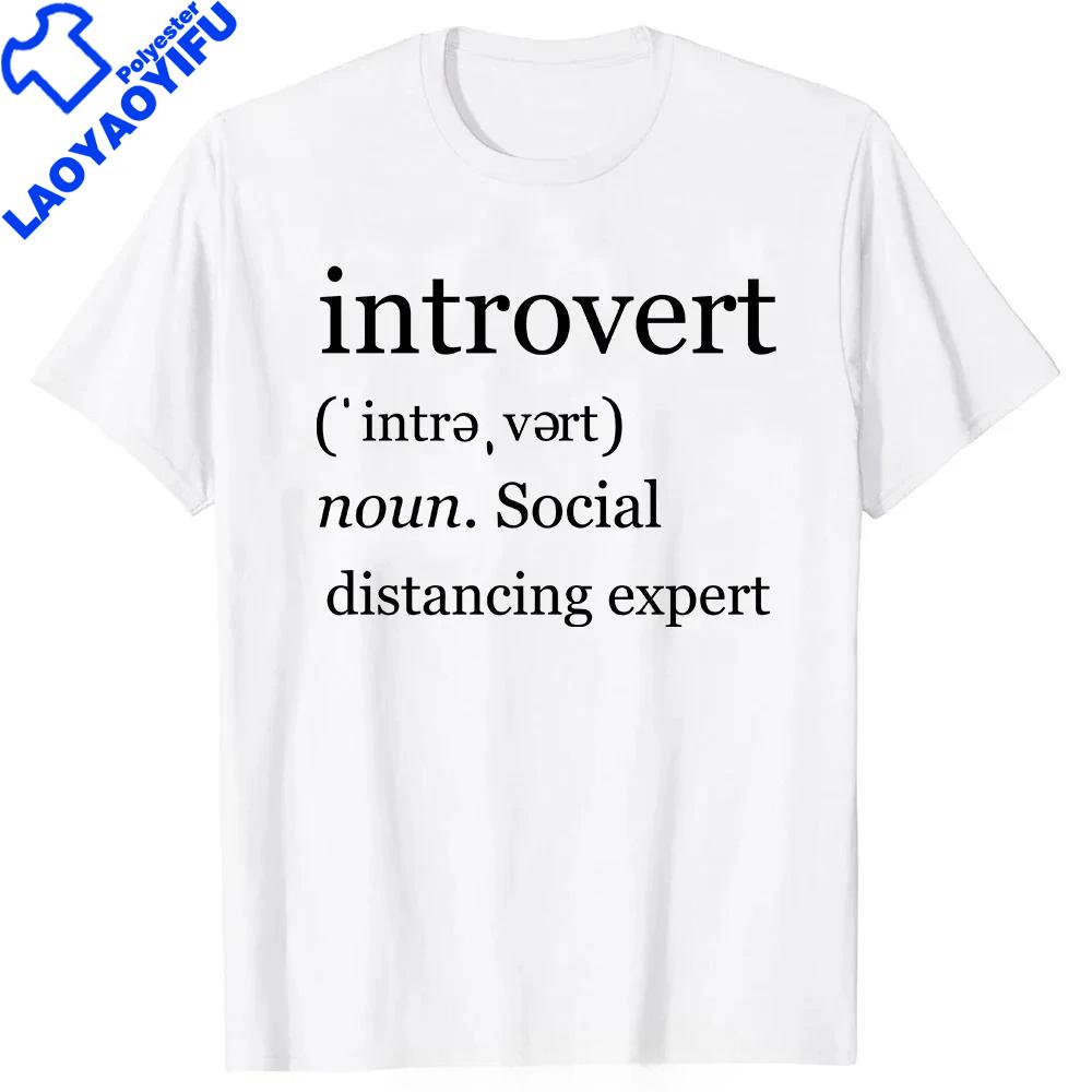 Saying Humor Introvers Joke Introvert Tshirt Unisex Y2k Clothes Oversized Polyester Shirt Funny Quotes Fitness Graphic Tees