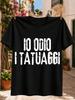 Io Odio I Tatuaggi Italian Quote In Compact Distressed Block Typography Graphic Minimal Sarcastic Unisex All TShirt