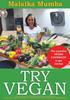 The Try Vegan : The Essential VEGAN COOKBOOK To Get Started Book