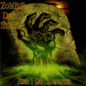 

CD ZOMBIE DEATH STENCH - Here I Die... Zombified REDRUM0011 Redrum Records 2007 US Rock Used