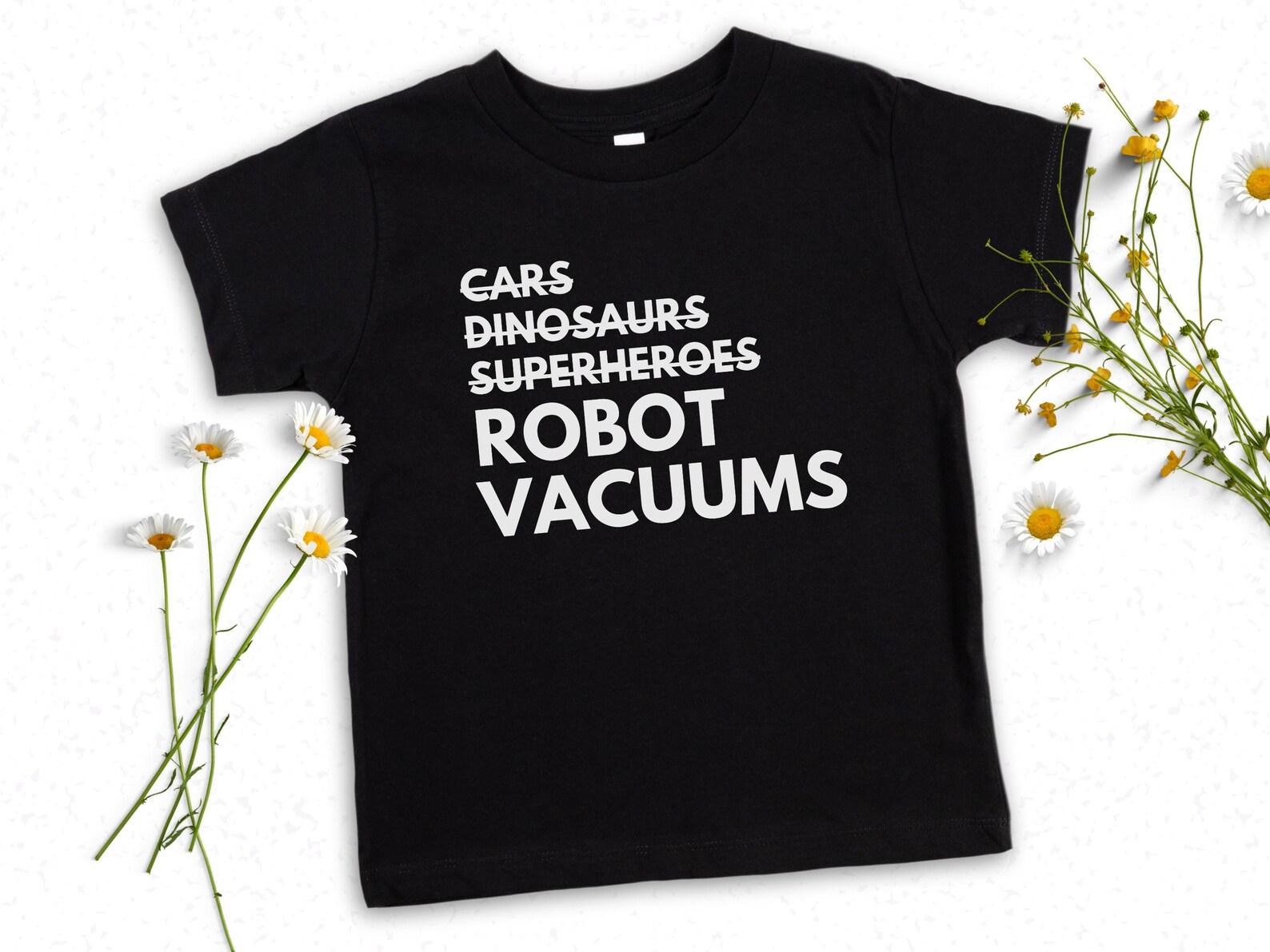 Robot Vacuum Shirt for Kids and Unisexs, Cute Vacuum Obsessed Child Birthday Gift for Boys 150
