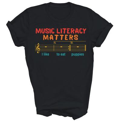 Music Literacy Matters Teacher I Like To Funny Unisex Shirt Gift