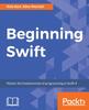 Kniha Beginning Swift : Master the Fundamentals of Programming In Swift 4