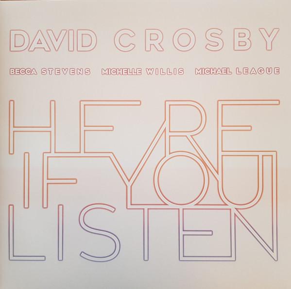 LP Record DAVID CROSBY, BECCA STEVENS, MICHEL - Here If You Listen 538431461 BMG 2018 US Rock