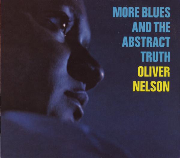 CD ОЛИВЕР НЕЛЬСОН More Blues And The Abstract Truth IMPD212 Impulse 1997 США Джаз Б/У
