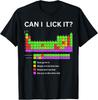 Can I Lick It Periodic Table Student Teacher School Unisex T-Shirt Unisex T-Shirt