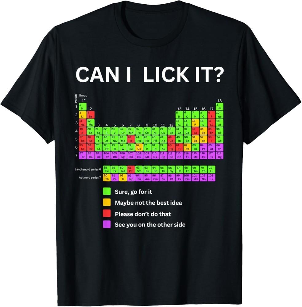 Can I Lick It Periodic Table Student Teacher School Unisex T-Shirt Unisex T-Shirt L