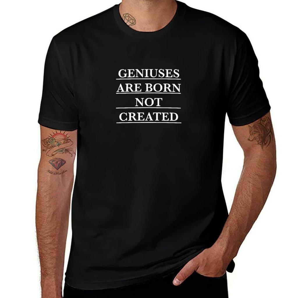 Twoset Violin - Geniuses Are Born Not Created (white) T-Shirt Man T Shirt Cotton High Quality Mens Graphic T Shirts T-Shirt