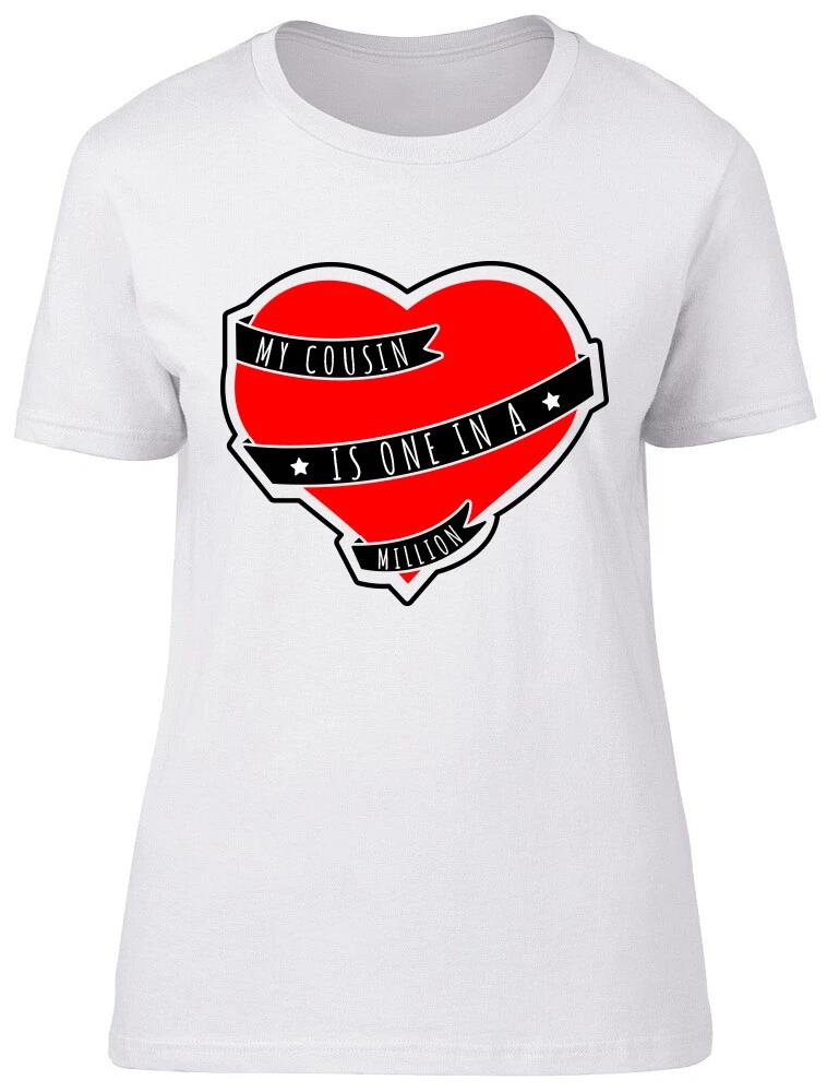 My Cousin is One in a Million Fitted Womens Ladies T Shirt XL