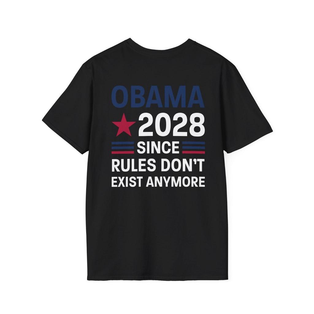 Obama 2028 Since Rules Don't Exist Anymore Graphic T-Shirt S-5XL