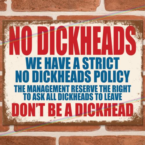 

NO DICKHEADS Funny Metal Signs Mancave Pub Shed Bar Cave Garage Novelty Tin SignAluminum 20x30cm（7.8x11.8inch）