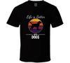 Life Is Better With Dogs Rescue Puppy Gift K9 T Shirt