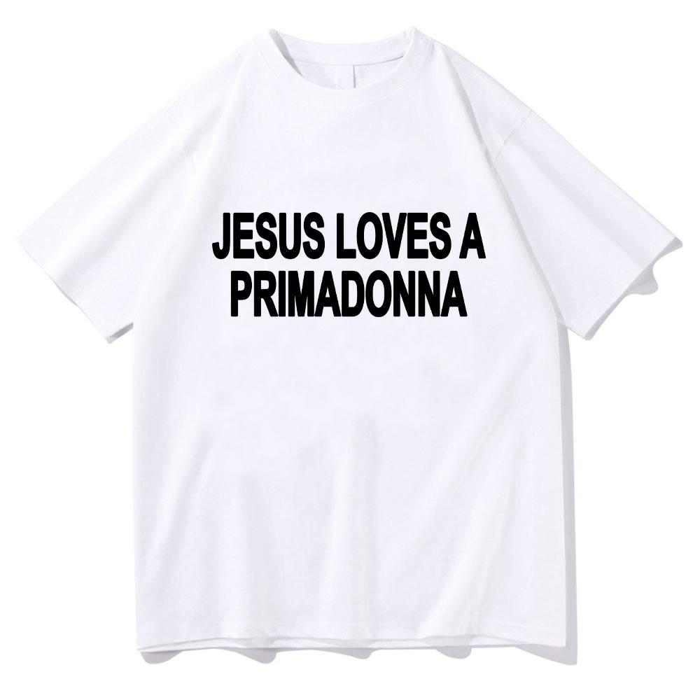 

Jesus Loves A Primadonna Tee Nessa Barrett Pure Cotton Tshirts Women Unisex Round Neck Short Sleeve Clothes Gift for Fans Clothing S