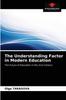 The The Understanding Factor In Modern Education Book