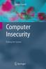 The Computer Insecurity : Risking the System Book