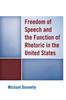 The Freedom of Speech and the Function of Rhetoric In the United States Book