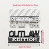 OUTLAW EDITION Metal Emblem Sticker Badge Fender Funny Decal Car Truck Replacement Door Decoration For Universal Car Motorcycle