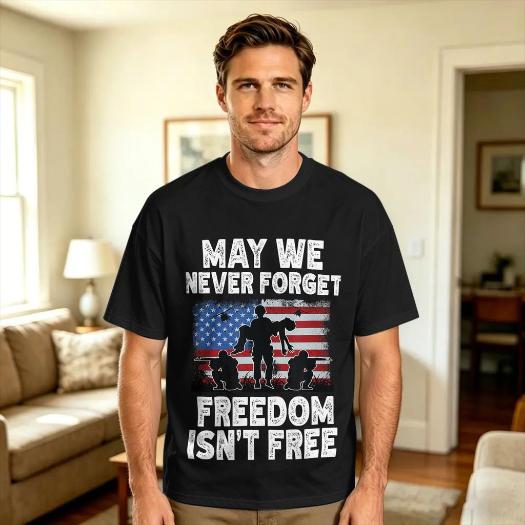 Unisexs May We Never Forget Freedom Iisnt Free American Veteran T Shirts 100 Cotton Tops Summer Funny Shortsleeve Tshirt