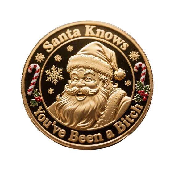 Christmas Santa Claus Coin Santa Knows You've Been A Bitch Coin Metal Carving Collectible Coin Decoration Round Keepsake Badge Gag Gift