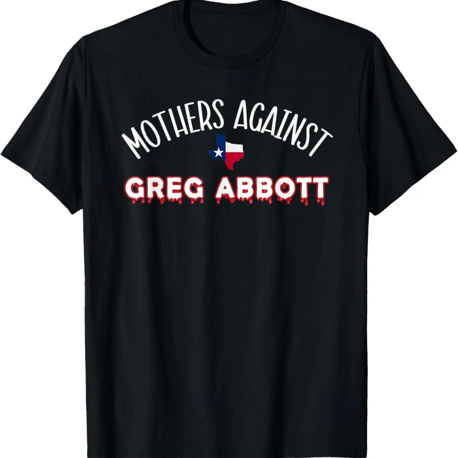 Mothers Against Greg Abbott, Texas, Moms Against Abbott T-Shirt S чёрный