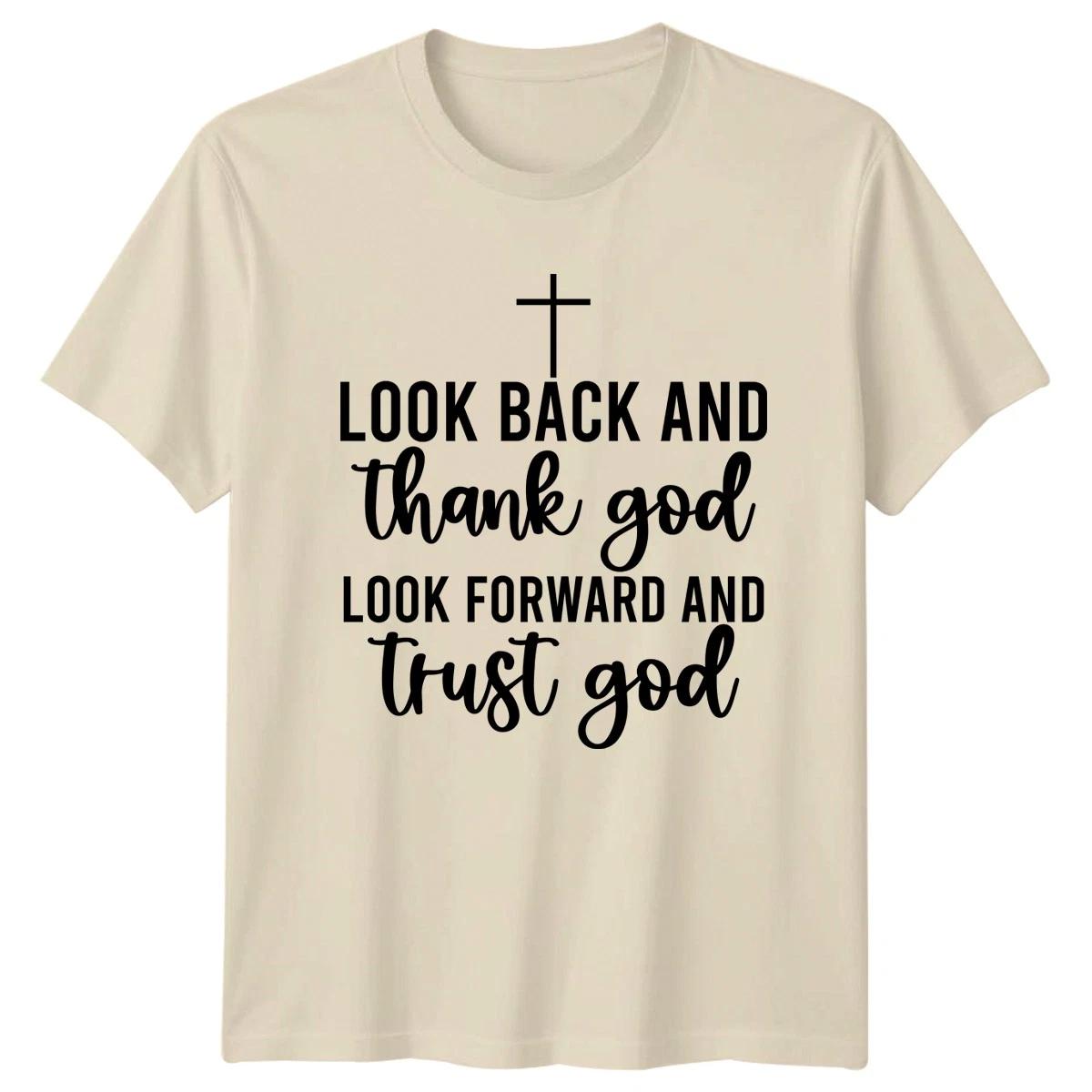 Look Back And Thank God Trust God Christian Faith Religion Men Women Graphic Tee XXXL