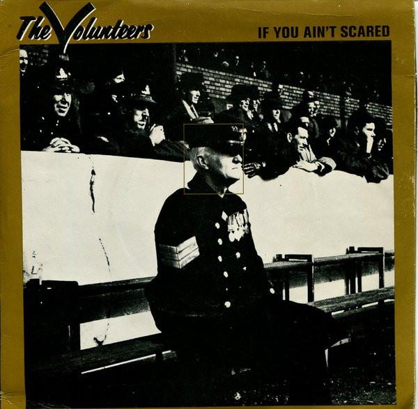 

7inch Record VOLUNTEERS (3) - If You Ain t Scared GO351 Logo 1979 UK Rock Used