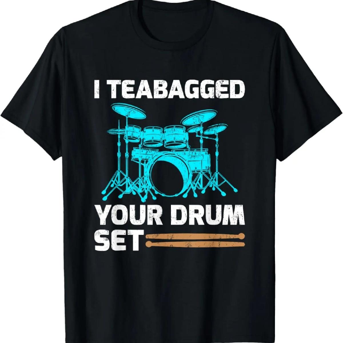 

Барабанщик Барабанные палочки Подарок Я заварил чайный пакетик на твоей ударной установке Футболка XXXXXL чёрный