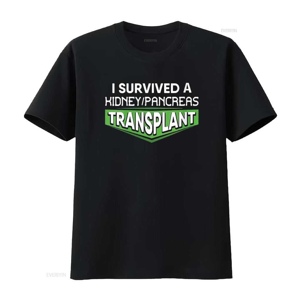 Womens I Survived A Kidney Pancreas Transplant Awareness Round Neck T Shirt Black vintage Washed homme Versatile Breathable