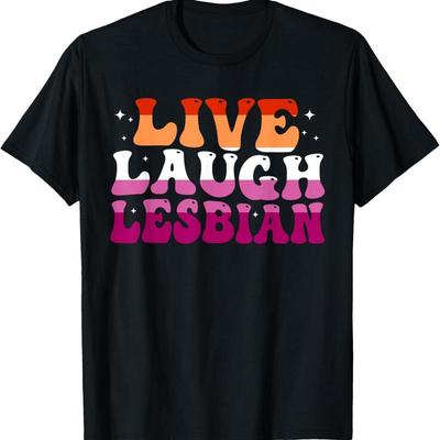 Ζήσε Γέλα Λεσβιακό Ουράνιο Τόξο LGBTQ Ομοφυλόφιλο Λεσβιακό Μήνας Υπερηφάνειας T-Shirt