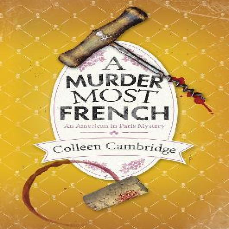 A Murder Most French by Colleen Cambridge Hardback Book 9781496739629