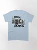 Lethal Weapon Lethal Weapon Classic T-Shirt