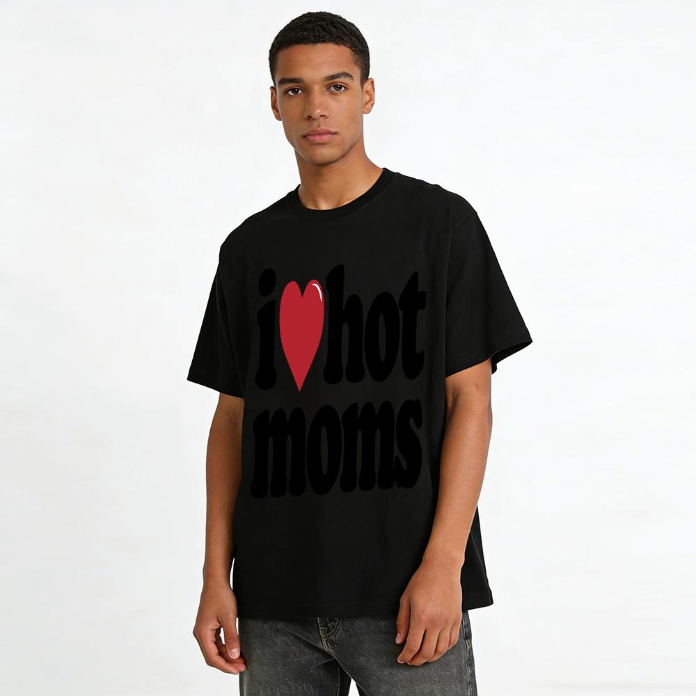 I Love Hot Moms Heart Print T-shirt Unisex Casual Trendy Top For Daily Wear And Street Style Pure Cotton T-shirt
